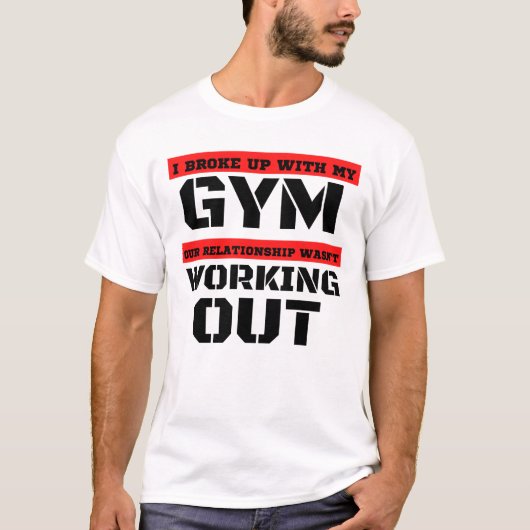 私はジムの関係が上手くいかなくて別れた Tシャツ (正面)