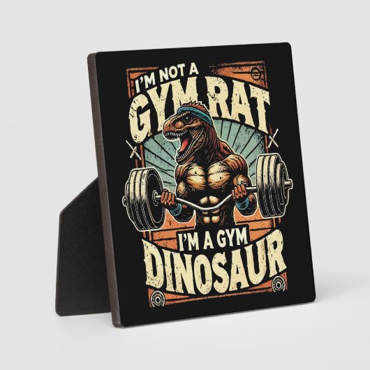 私はジムラットではない、私はジム恐竜である – トレーニング フォトプラーク (正面)