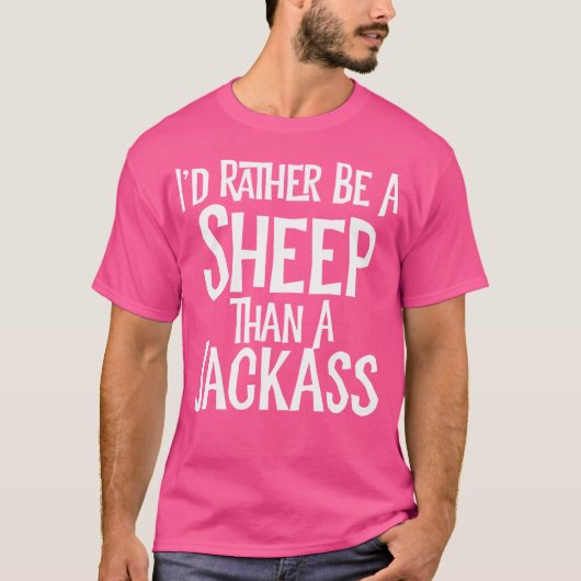 私はジャッカスより羊の方がいいおもしろい Tシャツ (正面)