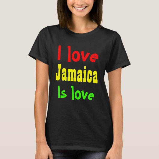 私はジャマイカが大好きだ Tシャツ (正面)