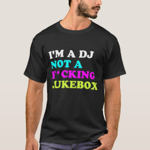 私はジュークボックスのTシャツではなくDJです  イビサハウスミュージッ Tシャツ