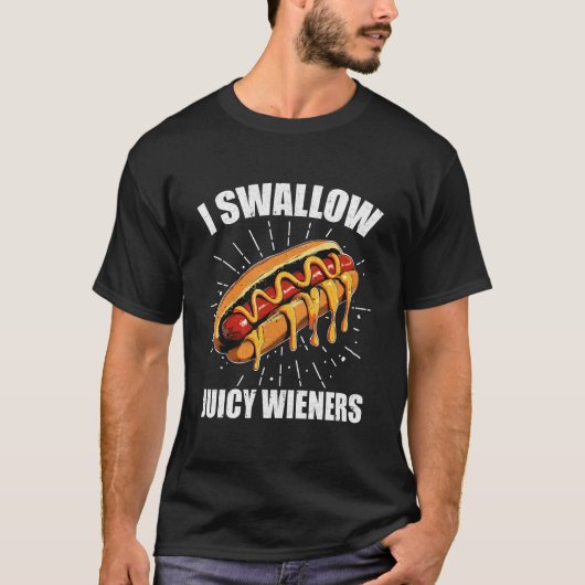 私はジューシーなウィーナー大人のおもしろいユーモアのサルカスティを飲み込む Tシャツ (正面)