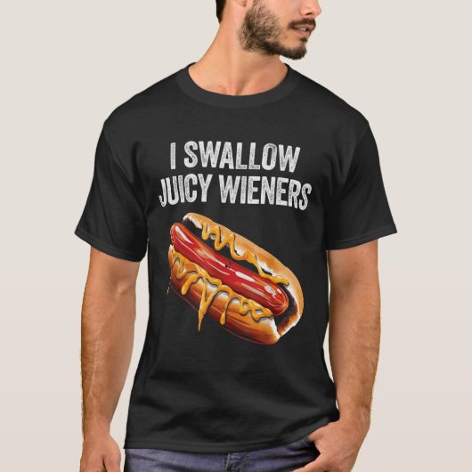 私はジューシーなウィーナー大人のおもしろいユーモアのサルカスティを飲み込む Tシャツ (正面)