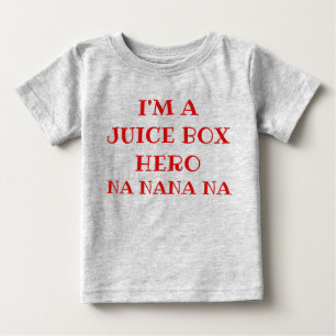 私はジュース箱のヒーローNAナナNA ベビーTシャツ