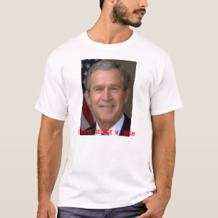私はジョージ・W・ブッシュを愛します Tシャツ