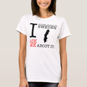 私はスウェーデンで外国に調査しました! Tシャツ