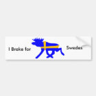 私はスウェーデン人のバンパーステッカーのためにブレーキがかかります