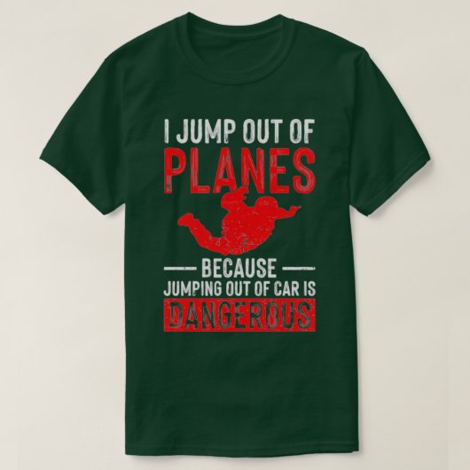 私はスカイダイビングパラシュート飛行機から飛び出す Tシャツ (デザイン正面)