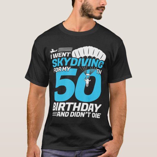 私はスカイダイビング50誕生日初のスカイディビン Tシャツ (正面)