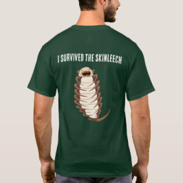 私はスキンリーチを生き延びた Tシャツ
