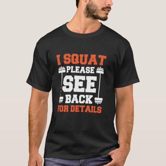 私はスクワットを参照してください戻る詳細1 Tシャツ (正面)