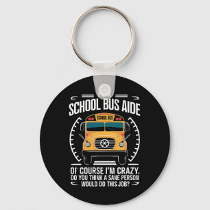 私はスクールバスの補助 Funny Back to School キーホルダー