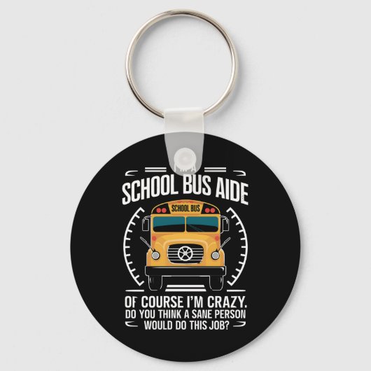 私はスクールバスの補助 Funny Back to School キーホルダー (正面)