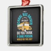 私はスクールバスドライバーだ メタルオーナメント (左)