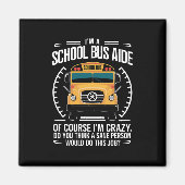 私はスクールバス助手の新学期おもしろいだ マグネット (正面)