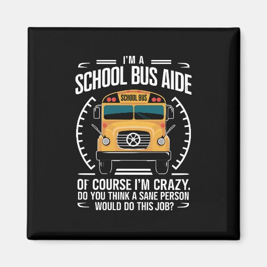 私はスクールバス助手の新学期おもしろいだ マグネット (正面)