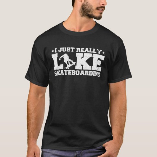 私はスケートボードがとても好きだ Tシャツ (正面)