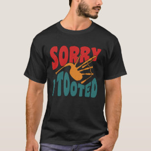 私はスコットランド人のバグパイパーに行ってごめんなさい Tシャツ