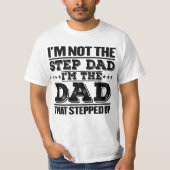 私はステップパパ私はパパおもしろい諺パパ Tシャツ (正面)