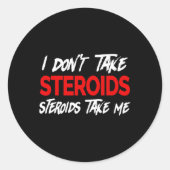 私はステロイドを取らない – ステロイド私を取おもしろいる – Gea ラウンドシール (正面)