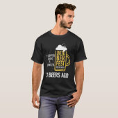 私はストップA Schnitzel 3 Beers Ago Oktoberfe Tシャツ (正面フル)