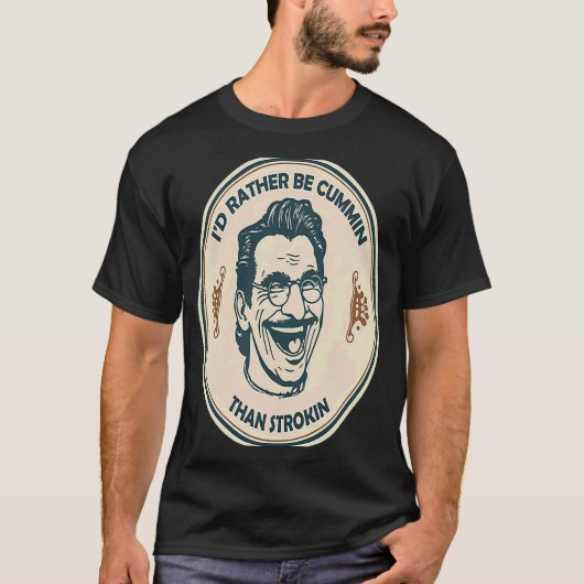 私はストローキンよりクミンの方が好きだ Tシャツ (正面)