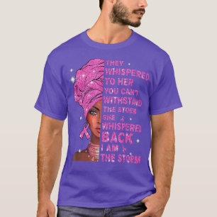私はストーム黒人女性アフロ乳がん戦争 Tシャツ