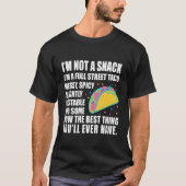 私はスナックじゃない、ストリートタコの完全版、メッシー！ Tシャツ (正面)