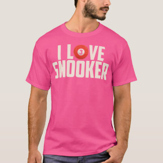 私はスヌーカープールビリヤードSnookerが大好き Tシャツ