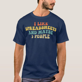 私はスプレッドシートと多分3人が好き Tシャツ