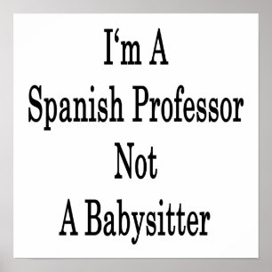 私はスペインのな教授Not Babysitterです ポスター