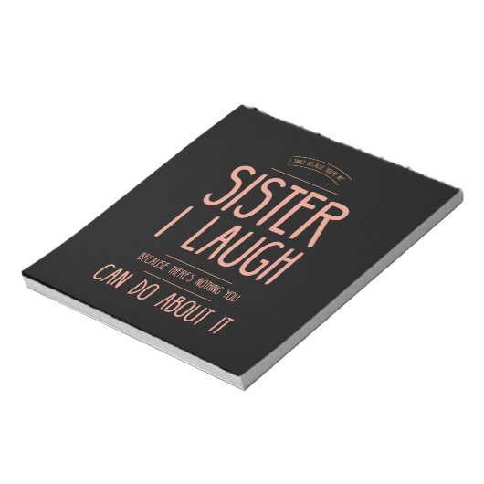 私はスマイルおもしろいの姉妹へのスープからの贈り物を贈る ノートパッド (回転)