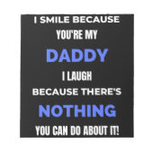 私はスマイルなぜならあなたは私のパパ ノートパッド (正面)