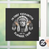 私はスラパホー族のチーフキックビッチだ ウィンドウサイン (ホーム)