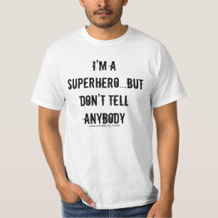 私はスーパーヒーローです Tシャツ