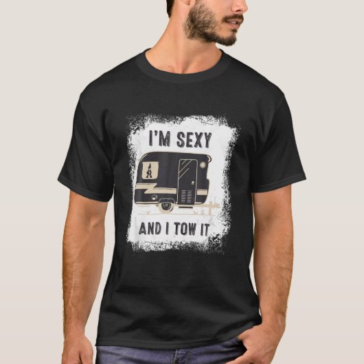 私はセクシーで私はそれを牽引おもしろいキャラバンキャンプRVトラ Tシャツ (正面)