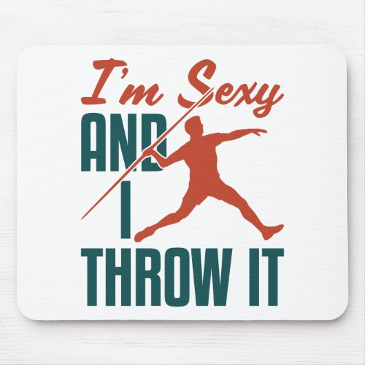 私はセクシーで、それを投げジャベリンのトラックとフィールド マウスパッド (正面)