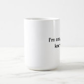 私はセクシーで、私はそれを知っているマグカップ コーヒーマグカップ (中央)