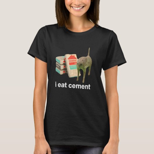 私はセメントを食べる呪われた猫 笑えるミーム 猫好き 奇妙な Tシャツ (正面)