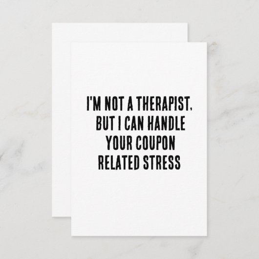 私はセラピストではないが、あなたのクーポンを扱うことができる –  サンキューカード (正面/裏面)