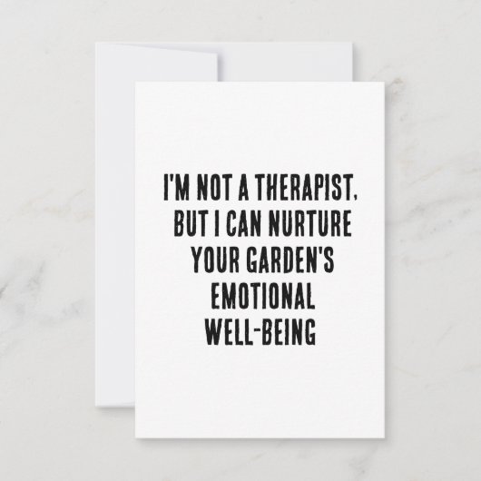 私はセラピストではないが、あなたの庭を育てることができる サンキューカード (正面)