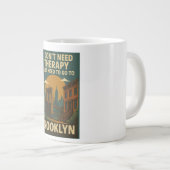 私はセラピーは必要ない、私はちょうどブルックリンが必要だ ジャンボコーヒーマグカップ (正面右)