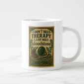 私はセラピーは必要ない、私は血を必要とする ジャンボコーヒーマグカップ (右)