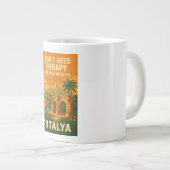 私はセラピーは、私はアンタルヤに行く必要はない ジャンボコーヒーマグカップ (正面右)