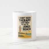 私はセラピーを必要としない、私はただジョーンズビーチが必要 ジャンボコーヒーマグカップ (正面)