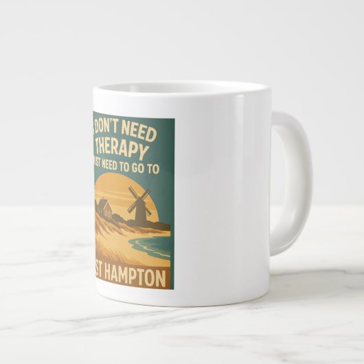 私はセラピーを必要としない、私はちょうどイーストハンプトンを必要とする ジャンボコーヒーマグカップ (正面右)
