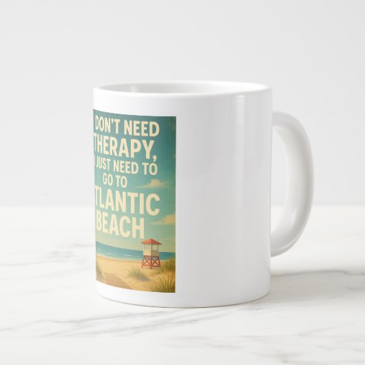 私はセラピーを必要としない、私はちょうど大西洋ビーチを必要とする ジャンボコーヒーマグカップ (正面右)