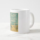 私はセラピーを必要としない、私はちょうどE大西洋ビーチが必要 ジャンボコーヒーマグカップ (正面右)