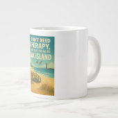 私はセラピーを必要としない、私はオーク島を必要とする ジャンボコーヒーマグカップ (正面右)