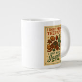 私はセラピーを必要としない、私はジャスパーを必要とする ジャンボコーヒーマグカップ (正面右)